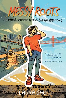 Cover: Messy Roots: A Graphic Memoir of a Wuhanese American