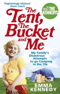 Cover: The Tent, the Bucket and Me
