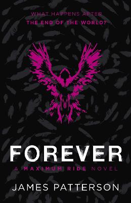 Cover: Forever: A Maximum Ride Novel