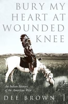 Cover: Bury My Heart At Wounded Knee