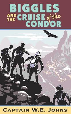 Cover: Biggles and Cruise of the Condor