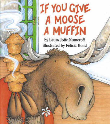 Image of If You Give a Moose a Muffin