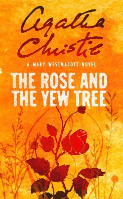 Cover: The Rose and the Yew Tree