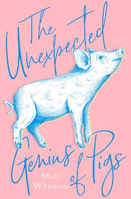 Cover: The Unexpected Genius of Pigs