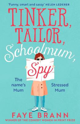 Cover: Tinker, Tailor, Schoolmum, Spy