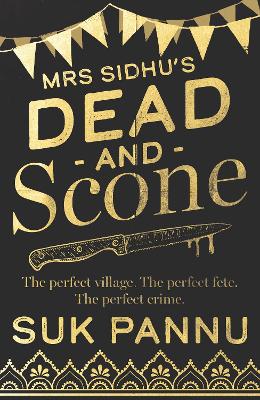 Image of Mrs Sidhu's 'Dead and Scone'