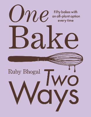 Image of One Bake, Two Ways