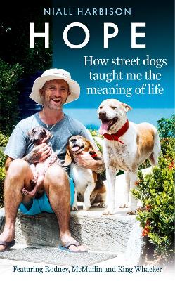 Image of Hope - How Street Dogs Taught Me the Meaning of Life