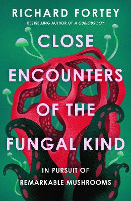 Image of Close Encounters of the Fungal Kind