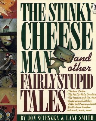 Image of The Stinky Cheese Man and Other Fairly Stupid Tales
