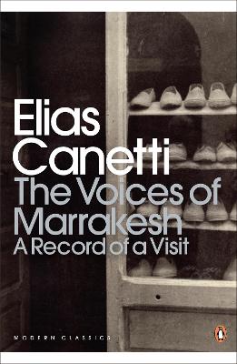 Image of The Voices of Marrakesh: A Record of a Visit
