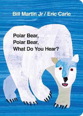 Cover: Polar Bear, Polar Bear, What Do You Hear?