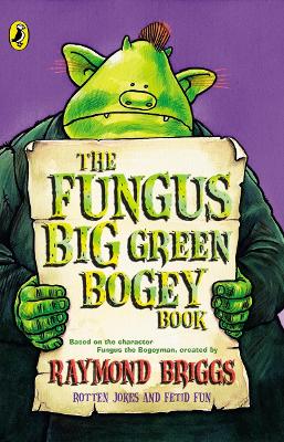 Cover of The Fungus Big Green Bogey Book