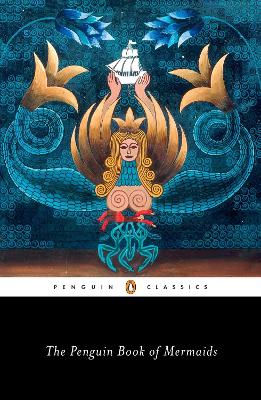 Cover: The Penguin Book of Mermaids