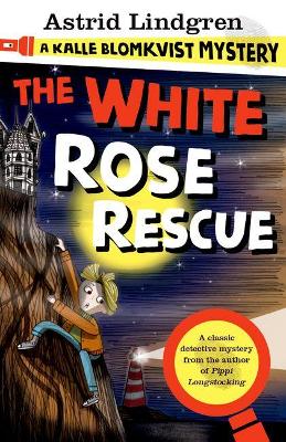 Image of A Kalle Blomkvist Mystery: White Rose Rescue