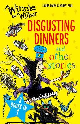 Cover: Winnie and Wilbur: Disgusting Dinners and other stories