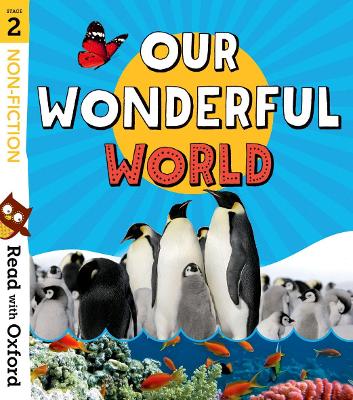 Cover: Read with Oxford: Stage 2: Non-fiction: Our Wonderful World