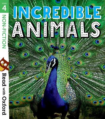 Image of Read with Oxford: Stage 4: Non-fiction: Incredible Animals