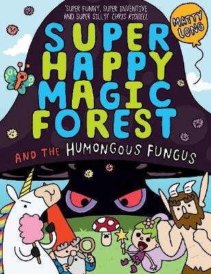 Cover of Super Happy Magic Forest: The Humongous Fungus