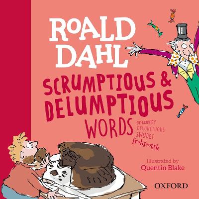Image of Roald Dahl's Scrumptious and Delumptious Words