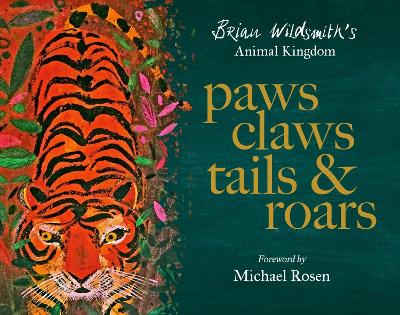 Cover: Paws, Claws, Tails, & Roars: Brian Wildsmith's Animal Kingdom