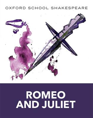 Cover: Oxford School Shakespeare: Oxford School Shakespeare: Romeo and Juliet