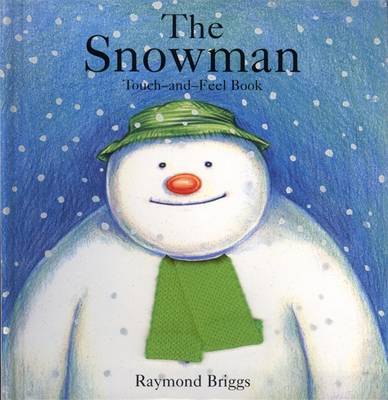 Image of The Snowman: Touch and Feel Book