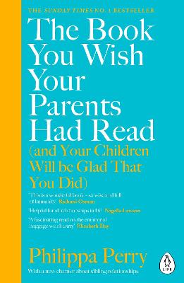 Cover: The Book You Wish Your Parents Had Read (and Your Children Will Be Glad That You Did)