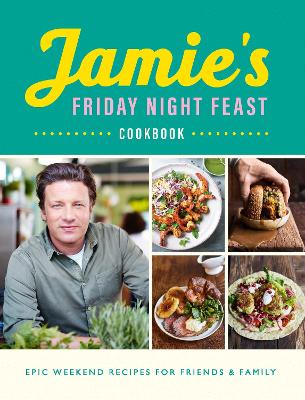 Cover: Jamie's Friday Night Feast Cookbook