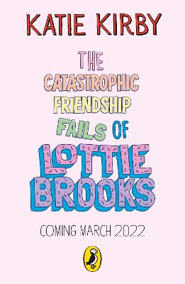 Cover: The Catastrophic Friendship Fails of Lottie Brooks