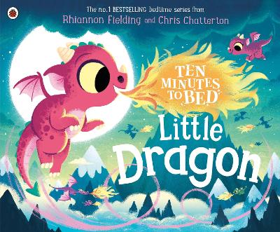 Cover: Ten Minutes to Bed: Little Dragon