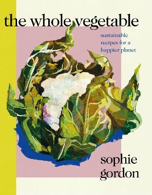Cover: The Whole Vegetable