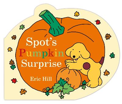 Cover: Spot's Pumpkin Surprise
