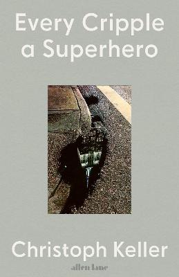 Cover: Every Cripple a Superhero