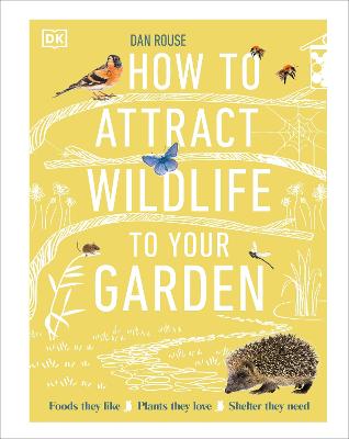 Cover: How to Attract Wildlife to Your Garden