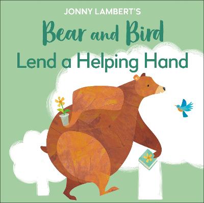 Cover: Jonny Lambert's Bear and Bird: Lend a Helping Hand