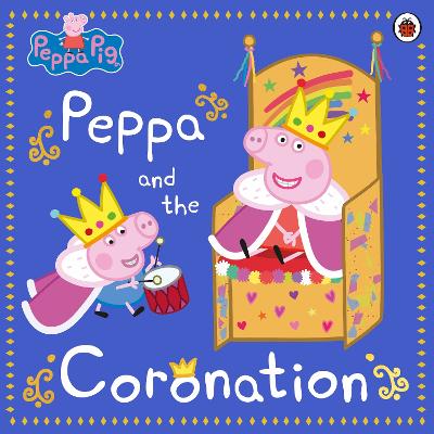Image of Peppa Pig: Peppa and the Coronation