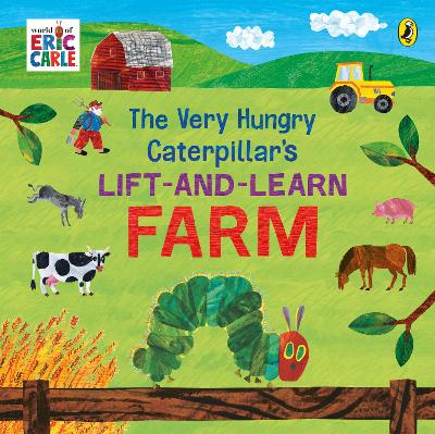 Cover: The Very Hungry Caterpillar's Lift and Learn: Farm
