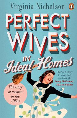 Cover: Perfect Wives in Ideal Homes