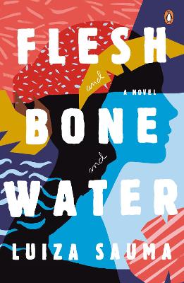 Image of Flesh and Bone and Water