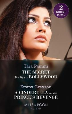 Cover: The Secret She Kept In Bollywood / A Cinderella For The Prince's Revenge