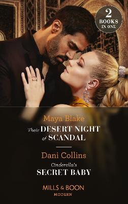 Image of Their Desert Night Of Scandal / Cinderella's Secret Baby