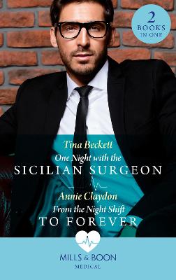 Cover: One Night With The Sicilian Surgeon / From The Night Shift To Forever