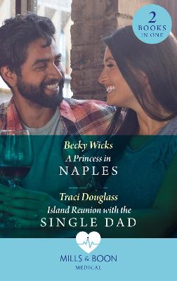 Cover: A Princess In Naples / Island Reunion With The Single Dad