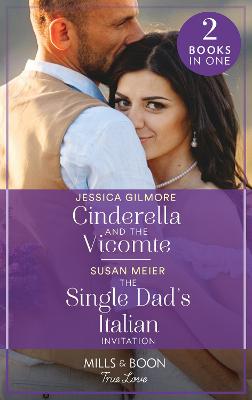 Cover: Cinderella And The Vicomte / The Single Dad's Italian Invitation