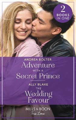 Cover: Adventure With A Secret Prince / The Wedding Favour