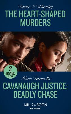 Image of The Heart-Shaped Murders / Cavanaugh Justice: Deadly Chase