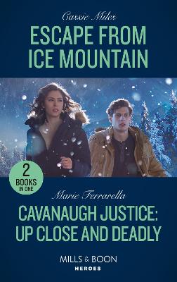 Cover: Escape From Ice Mountain / Cavanaugh Justice: Up Close And Deadly