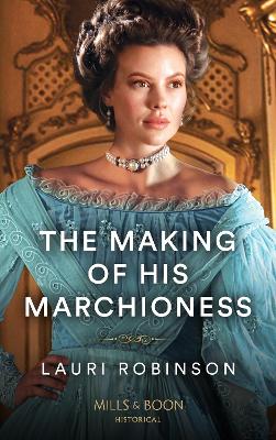 Image of The Making Of His Marchioness