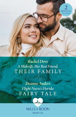 Cover: A Midwife, Her Best Friend, Their Family / Flight Nurse's Florida Fairy Tale